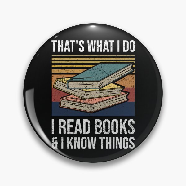 Item preview, That's What I Do I Read Books And I Know Things Reader Gifts designed and sold by KevinorNorris.