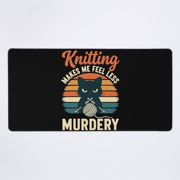 Item preview, Knitting Makes Me Feel Less Murdery Funny Craft Design designed and sold by vikingstshirts.