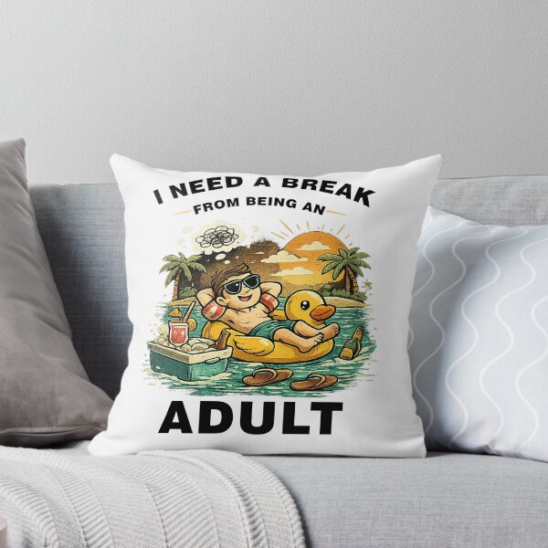 Item preview, I Need a Break from Being an Adult designed and sold by STUDIO2026.