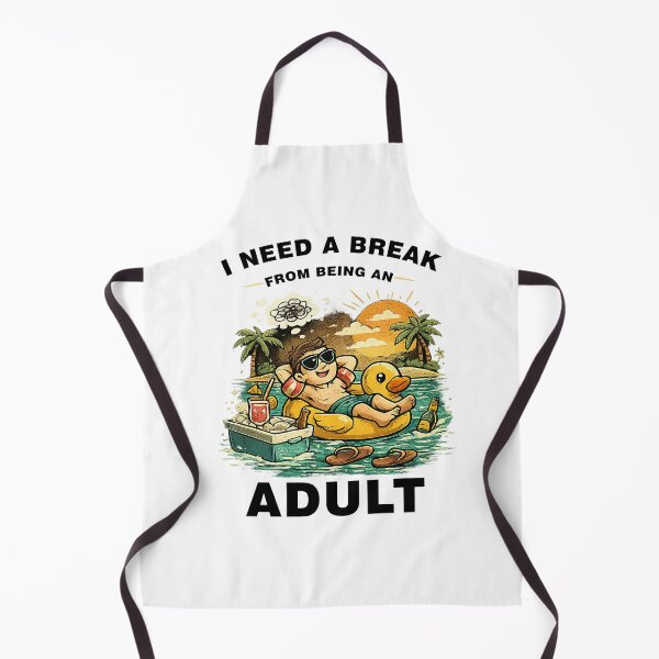 Item preview, I Need a Break from Being an Adult designed and sold by STUDIO2026.