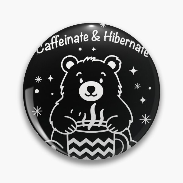 Item preview, Caffeinate and Hibernate Bear designed and sold by LazyScreations.