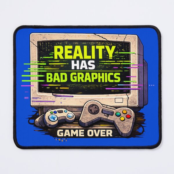 Item preview, Reality Has Bad Graphics – Retro Gaming Glitch Art Design designed and sold by Makuno Studio.