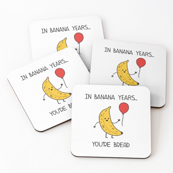 Item preview, In Banana Years You're Bread designed and sold by NQArtist.