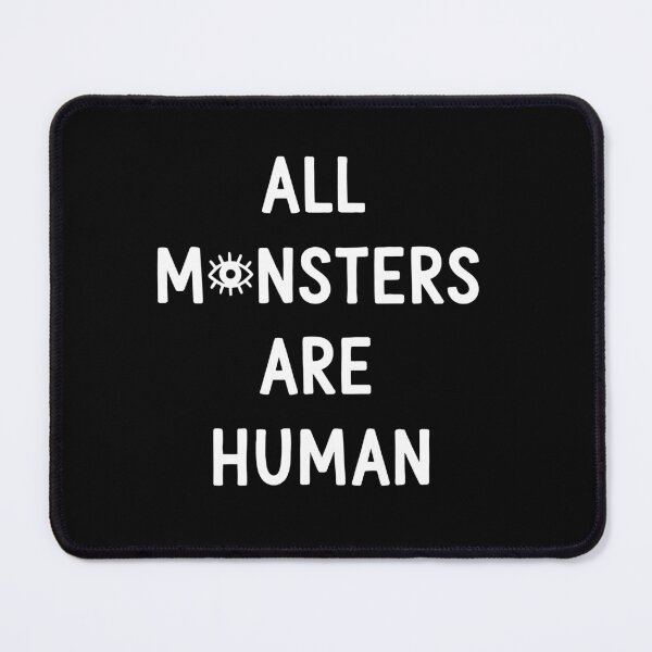 Item preview, All Monsters Are Human designed and sold by Nicat Noirceur.