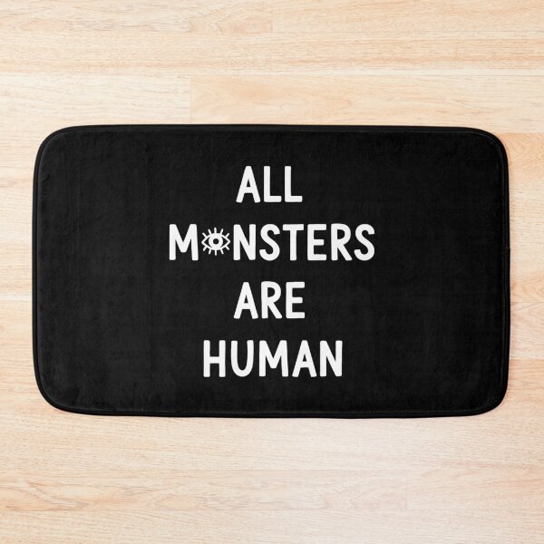 Item preview, All Monsters Are Human designed and sold by Nicat Noirceur.