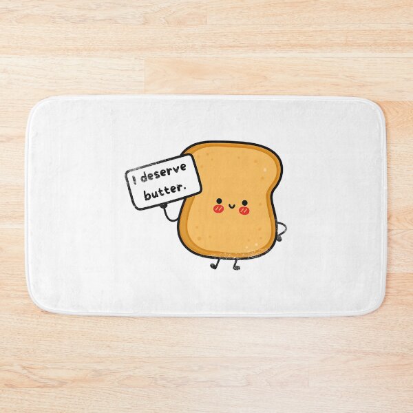 Item preview, I Deserve Butter Pun designed and sold by atvbmshvd86.