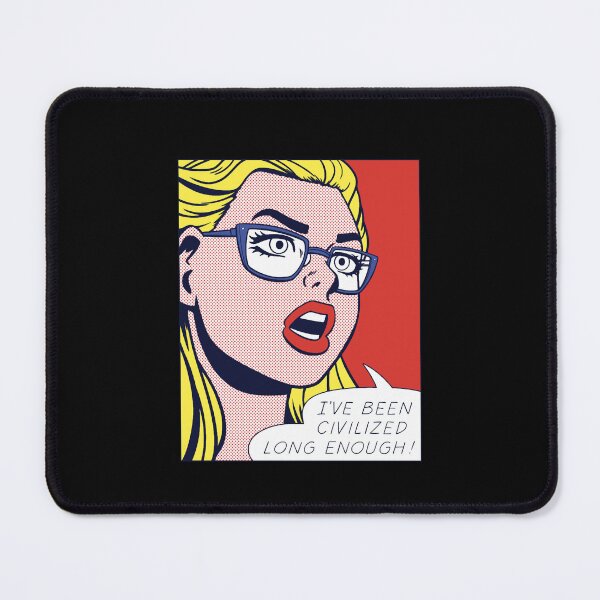 Item preview, Pop Uncivilized Girl I've Been Civilized Long Enough Classic designed and sold by Adelzineddine.