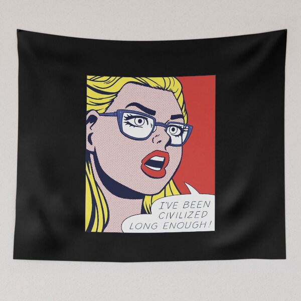 Item preview, Pop Uncivilized Girl I've Been Civilized Long Enough Classic designed and sold by Adelzineddine.