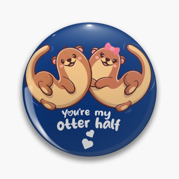 Item preview, Valentines Day - You're my otter half - significant otter designed and sold by messy-nessie.