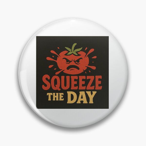 Item preview, Copy of Squeeze the day!!! ver3 designed and sold by Bad Tomato.