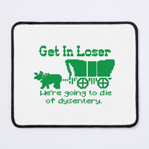 Item preview, We’re Gonna Die Dysentery designed and sold by atvbmshvd86.