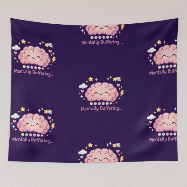 Item preview, mentally buffering, adhd, humor, neurodivergent design designed and sold by SBSociety.