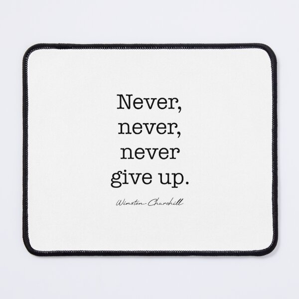 Item preview, Never, never, never give up designed and sold by corbrand.