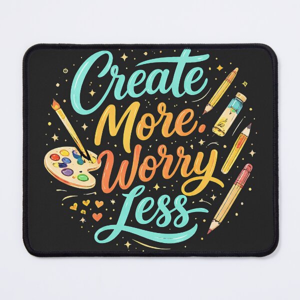 Item preview, Create More Worry Less designed and sold by STUDIO2026.