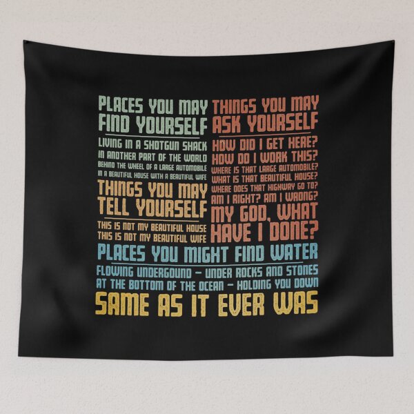 Item preview, Same As It Ever Was T-Shirt designed and sold by DominiqueCheval.