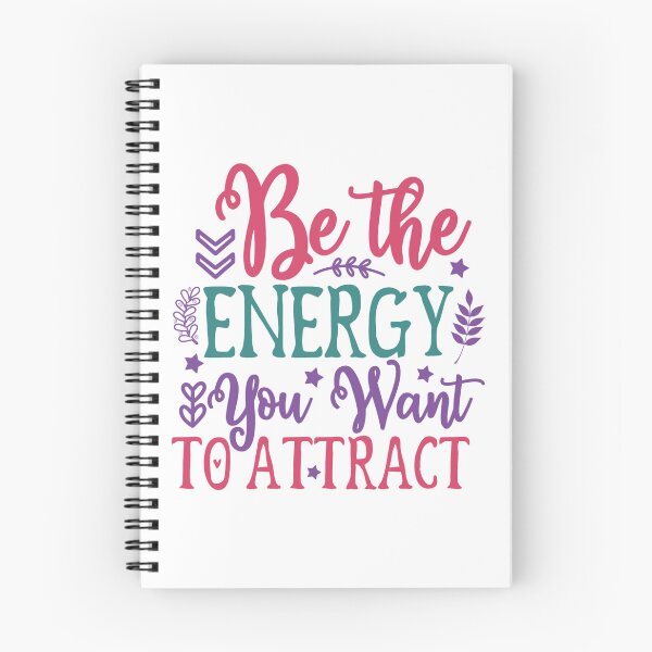 Item preview, Be the ENERGY You Want TO ATTRACT designed and sold by KrisGraphic45.