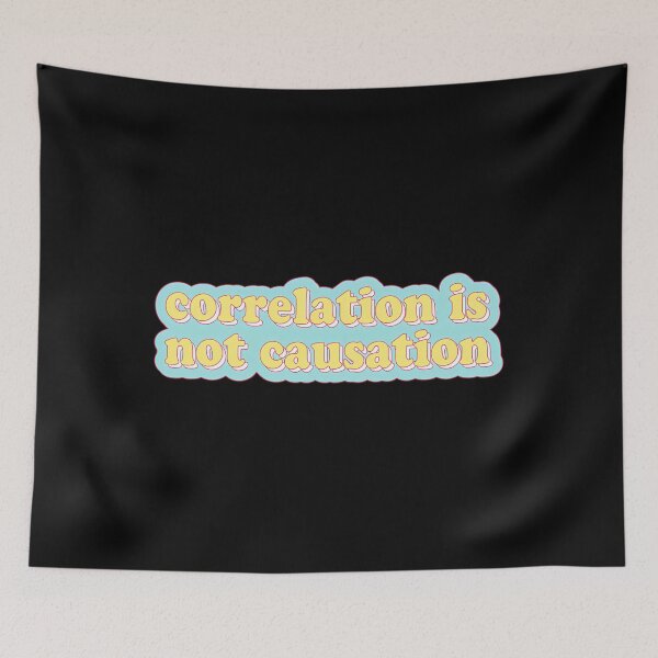 Item preview, Correlation Is Not Causation designed and sold by voeyykhu25.