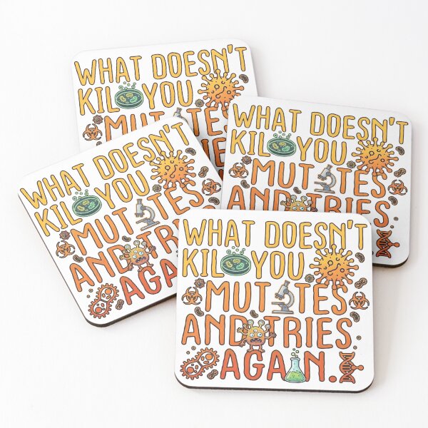 Item preview, What Doesn’t Kill You Mutates Again - Funny Science Quote designed and sold by Fluidic-Space.