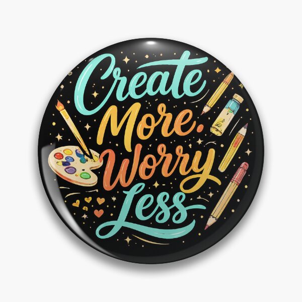Item preview, Create More Worry Less designed and sold by STUDIO2026.