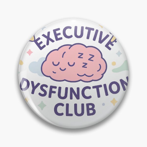 Item preview, Executive Dysfunction Club designed and sold by SBSociety.