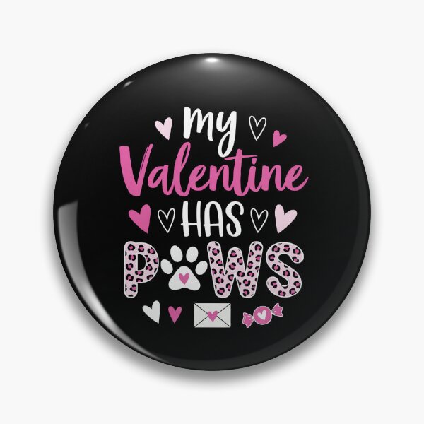 Item preview, My Valentine Has Paws Cute Love Typography Design designed and sold by vikingstshirts.