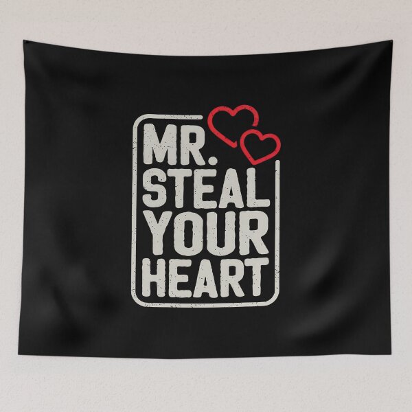 Item preview, Mr Steal Your Heart Romantic Love Design designed and sold by vikingstshirts.
