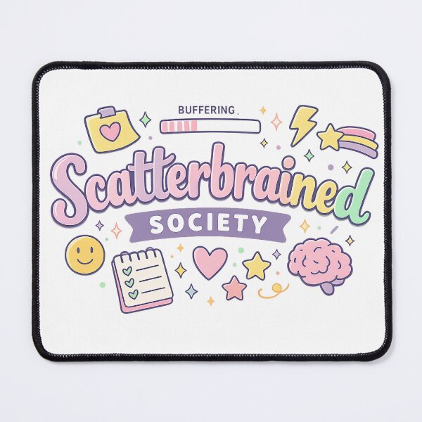 Item preview, Scatterbrained Society designed and sold by SBSociety.