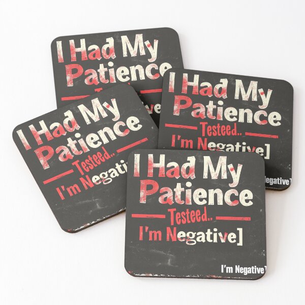 Item preview, I Had My Patience Tested I'm Negative designed and sold by NeonKinPrints.