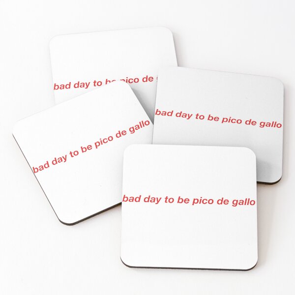 Item preview, bad day to be pico de gallo funny  designed and sold by Leighadesigns.