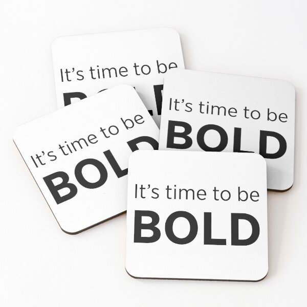 Item preview, "It is time to be bold" message designed and sold by pavledesigns.