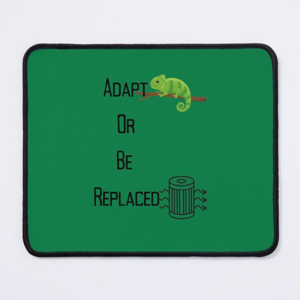 Item preview, Adapt Or Be Replaced – Motivational Quote on Change, AI & Hustle Culture. designed and sold by NeonPetal.