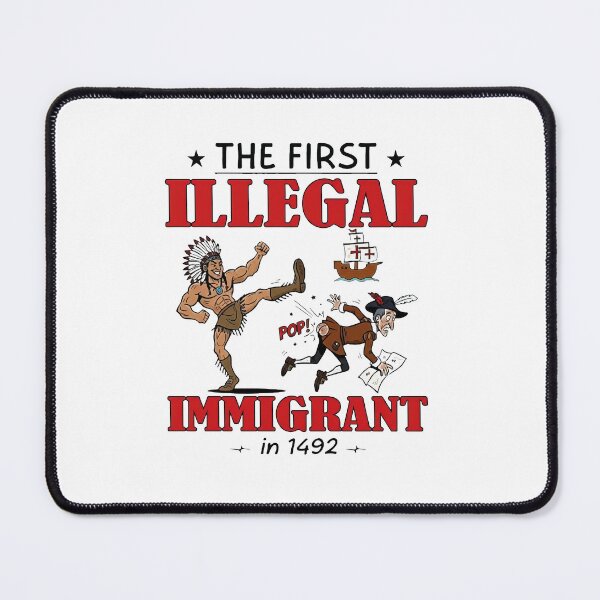 Item preview, The First Illegal Immigrant In 1492 designed and sold by SheriPeroni.