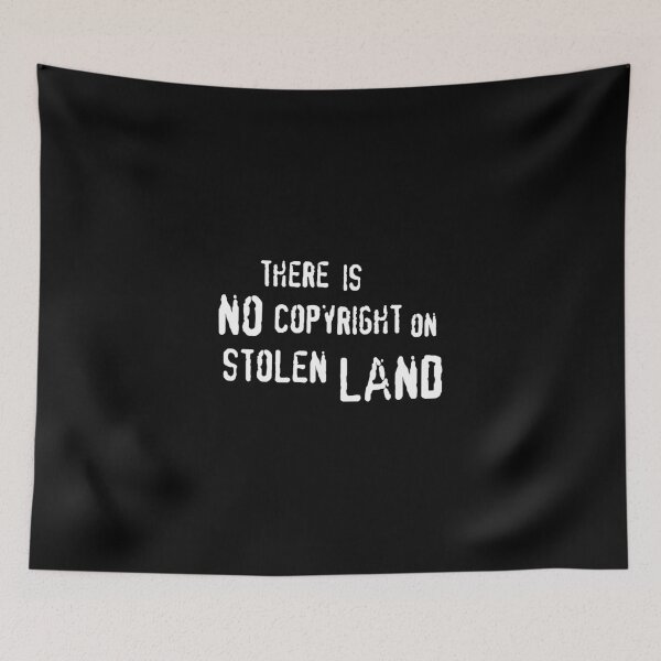 Item preview, There Is No Copyright On Stolen Land designed and sold by SheriPeroni.