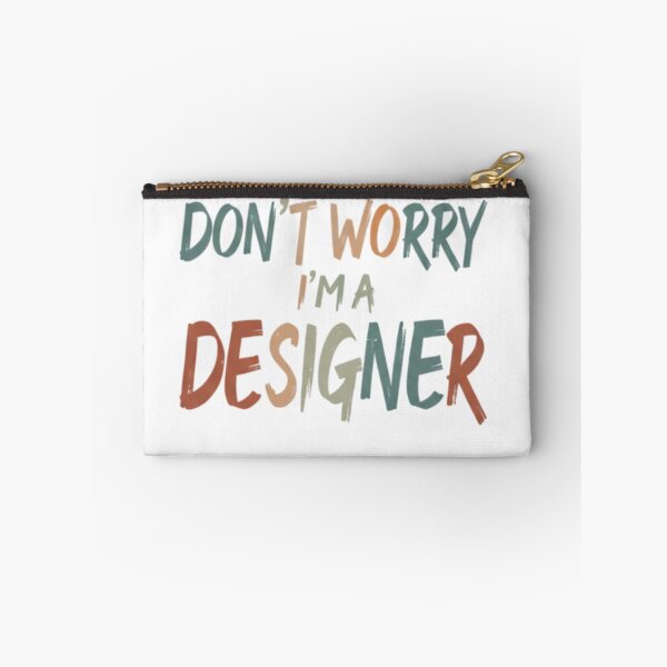 Item preview, Don’t Worry I’m a Designer – Funny Graphic Designer Quote | Creative Humor Shirt designed and sold by YK SHOP.