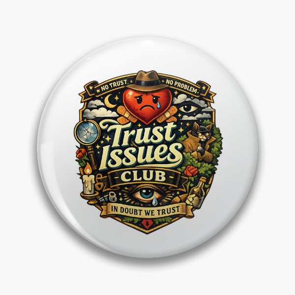 Item preview, Trust Issues Club – Funny Emblem Badge Design for Overthinkers designed and sold by StrayaDesign.