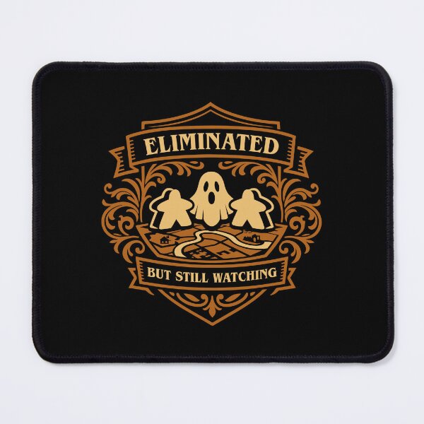Item preview, Eliminated But Still Watching Funny Board Games designed and sold by pixeptional.