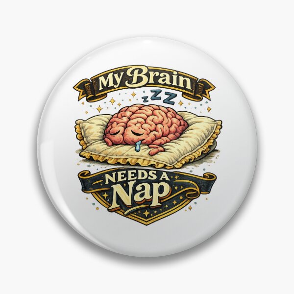 Item preview, My Brain Needs a Nap – Funny Sleepy Brain Illustration designed and sold by StrayaDesign.