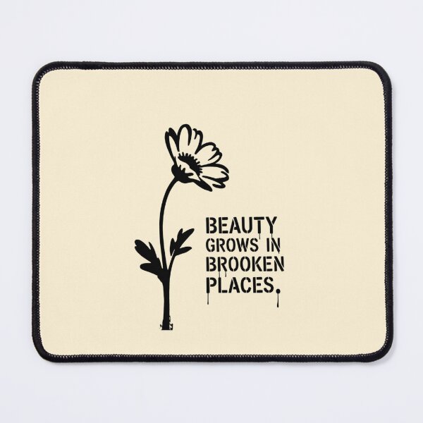 Item preview, Beauty grows in broken places designed and sold by 123ks.