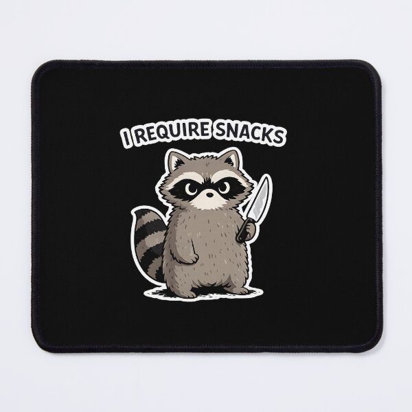 Item preview, I Require Snacks Raccoon designed and sold by JODYSMORGAN.