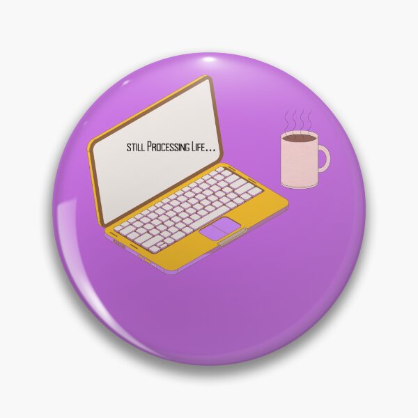Item preview, Still Processing Life – Funny Burnout Quote for Adulting, Work Stress & Mental Health. designed and sold by NeonPetal.