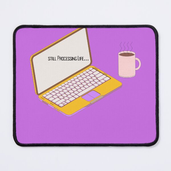 Item preview, Still Processing Life – Funny Burnout Quote for Adulting, Work Stress & Mental Health. designed and sold by NeonPetal.