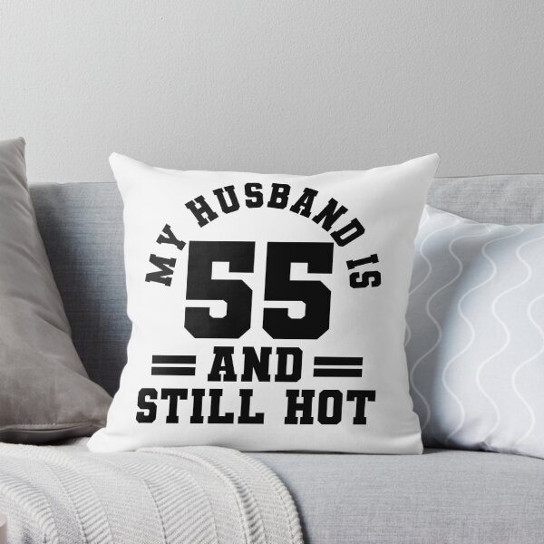 Item preview, My Husband Is 55 And Still Hot designed and sold by Rivolli.