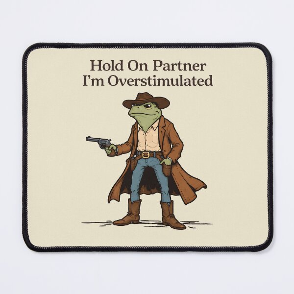 Item preview, Hold On Partner I'm Overstimulated designed and sold by JODYSMORGAN.