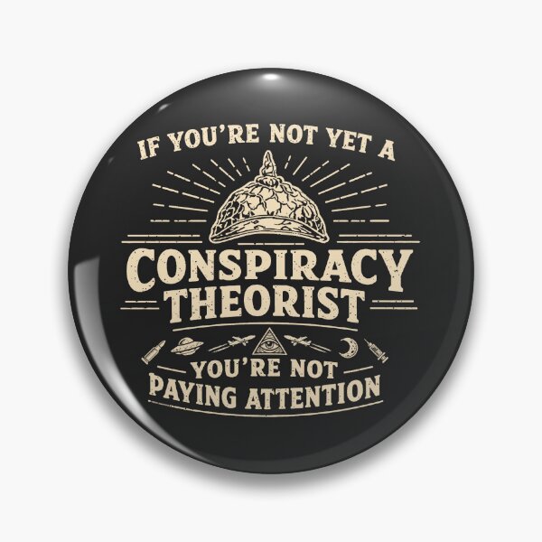 Item preview, Conspiracy Theorist designed and sold by BennyBearProof.