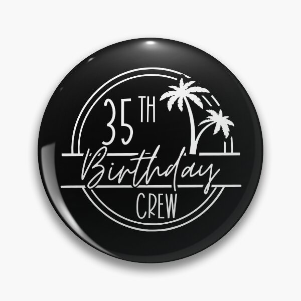 Item preview, 35th Birthday Crew and 35th Birthday Babe designed and sold by Rivolli.