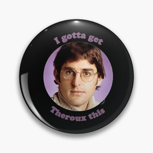 Item preview, Gotta Get Theroux This designed and sold by ATEGO.