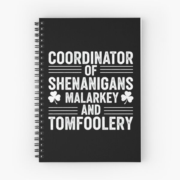 Item preview, Shenanigans Coordinator of Shenanigans Malarkey & Tomfoolery designed and sold by OlakunleOloroz.