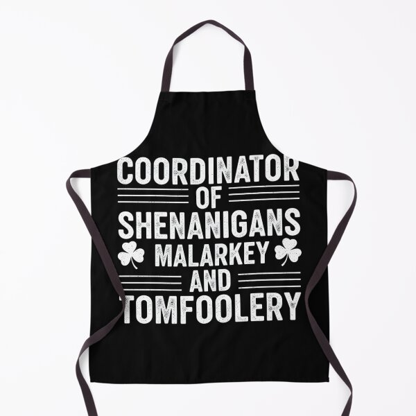 Item preview, Shenanigans Coordinator of Shenanigans Malarkey & Tomfoolery designed and sold by OlakunleOloroz.