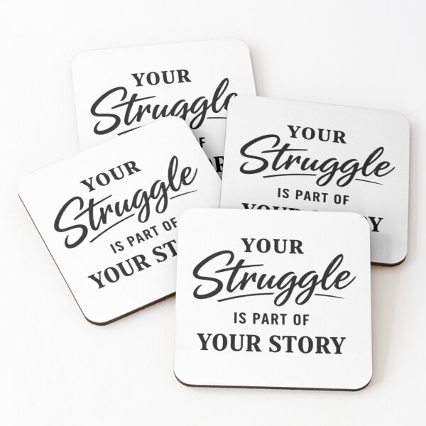 Item preview, Your Struggle Is Part Of Your Story - Minimalist Mental Health Quote designed and sold by Lagwsal22.