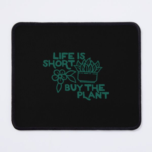 Item preview, Life Is Short Buy Plant designed and sold by hdukiyxgb46.